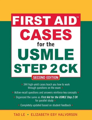 First Aid Cases for the USMLE Step 2 CK, Second Edition Tao Le (u. a.) Buch 2009