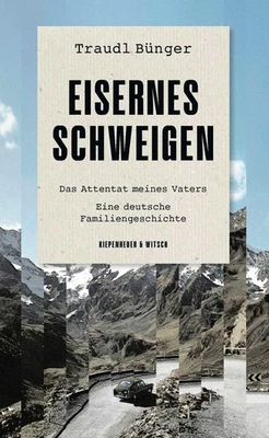Eisernes Schweigen ~ Traudl Bünger ~  9783462004908 - Bild 1 von 4