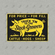Vintage Stock Growers Farm Feed Sign Livestock Cattle Hog Sheep Metal 416981