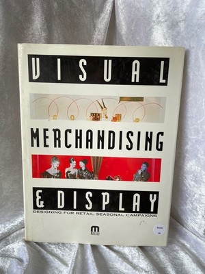 Visual Merchandising and Display: Designing for Retail Seasonal Campaigns Meisei