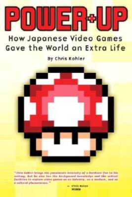 Power-Up: How Japanese Video Games Gave the World an Extra Life - GOOD