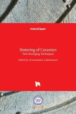 Lakshmanan - Sintering of Ceramics New Emerging Techniques - New hardb - X555z