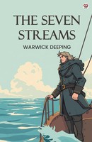 Warwick Deeping | The Seven Streams | Taschenbuch | Englisch (2025)