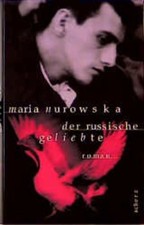 Der russische Geliebte: Roman Roman Nurowska, Maria und Karin Wolff: 1435054