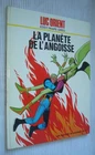 LUC ORIENT 4 : La Planète de l'Angoisse /Paape & Greg - EO Lombard 1972