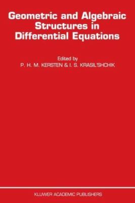 Geometric and Algebraic Structures in Differential Equations, Paperback by Ke...