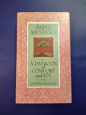 Simple Abundance A Daybook of Comfort and Joy By Sarah Ban Breathnach Hardcover