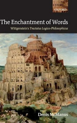 The Enchantment of Words: Wittgenstein's Tractatus Buch OUP Oxford