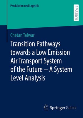 Chetan Talwar | Transition Pathways towards a Low Emission Air Transport...