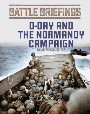 David Reisch D-Day and the Normandy Campaign (Taschenbuch) Battle Briefings