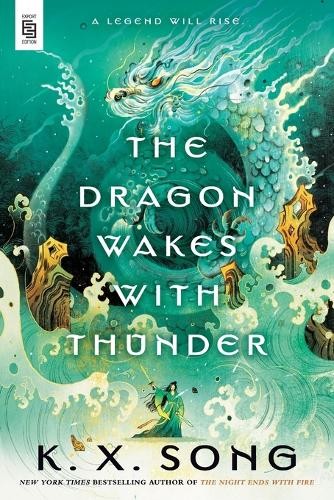 K. X. Song The Dragon Wakes with Thunder (Tascabile) Dragon Spirit Duology