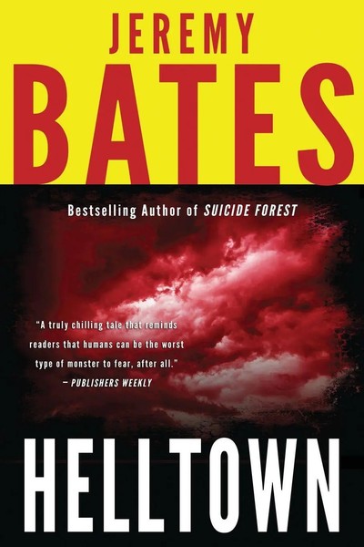 Helltown | Jeremy Bates | Taschenbuch | World's Scariest Places Series | 2015-image