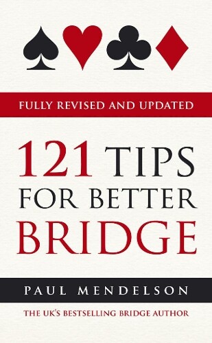 Paul Mendelson 121 Tips for Better Bridge (Tascabile)