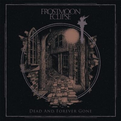 Frostmoon Eclipse - Dead And Forever Gone (black)