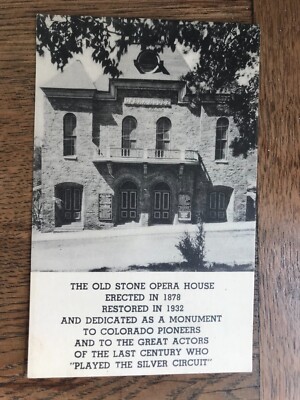 The Old Stone Opera House Dedicated as a Monument to Colorado Pioneers Postcard
