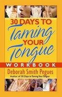 30 Days To Taming Your Tongue Workbook Deborah Smith Pegues Taschenbuch Englisch
