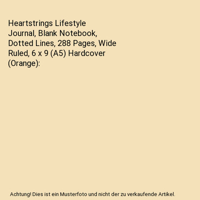 Heartstrings Lifestyle Journal, Blank Notebook, Dotted Lines, 288 Pages, Wide Ru