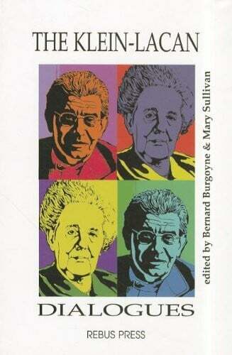 The Klein-lacan Dialogues Sullivan, Mary Buch - Sullivan, Mary