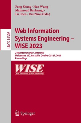 Web Information Systems Engineering - WISE 2023 | Feng Zhang (u. a.) | Buch | xx