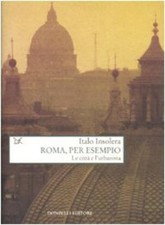 Italo Insolera Roma, per esempio. Le città e l'urbanista (Hardback) (UK IMPORT)