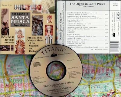 ORGAN in SANTA PRISCA / TAXCO MEXICO   CD / DONALD JOYCE / CABANILLES, de ARAUXO