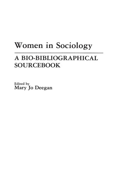 Women In Sociology | A Bio-Bibliographical Sourcebook | Mary Jo Deegan | Buch-image