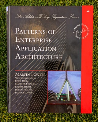 Patterns of Enterprise Application Architecture