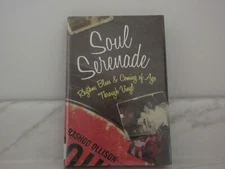 Soul Serenade : Rhythm, Blues and Coming of Age Through Vinyl by Rashod Ollison
