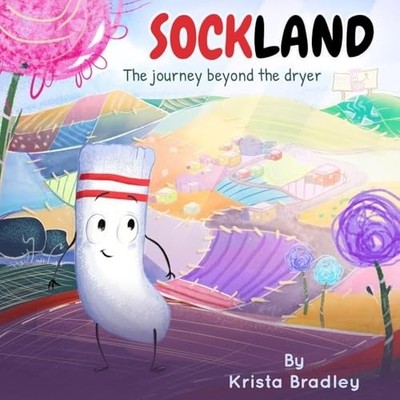 Sockland - Trade Paperback NEW Krista Bradley 2025