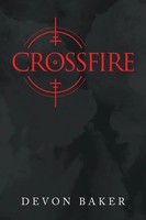 Devon Baker | Crossfire | Taschenbuch | Englisch (2021) | Westbow Press