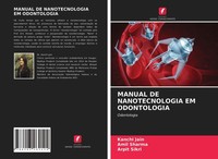 Manual DE Nanotecnologia EM Odontologia Arpit Sikri