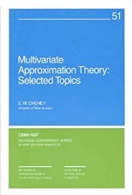 Multivariate Approximation Theory : Selected Topics Paperback E.