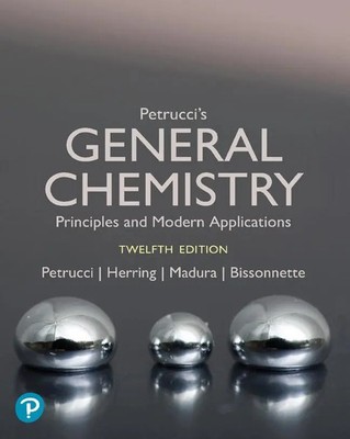 Petrucci's General Chemistry | Principles and Modern Applications | Petrucci