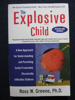 The Explosive Child by Greene, Ross W., PhD