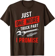 Cool Truck Designs Just One More Truck Part I Promise Unisex T-Shirt