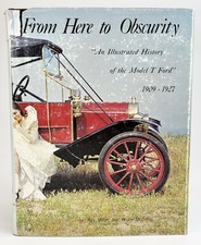 From Here To Obscurity Illustrated History Of The Model T Ford Miller Mccalley From Here To Obscurity Illustrated History Of The Model T Ford Miller Mccalley