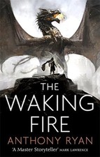The Waking Fire: Book One of Draconis Memoria (The Draconis Memoria),Anthony R