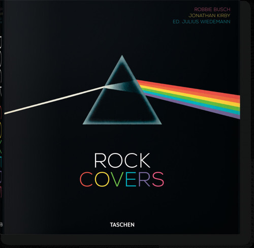 Libri Robbie Busch / Kirby Jonathan - Rock Covers. 750 Album Covers That Made Hi