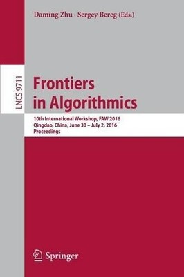 Frontiers in Algorithmics - 9783319398167