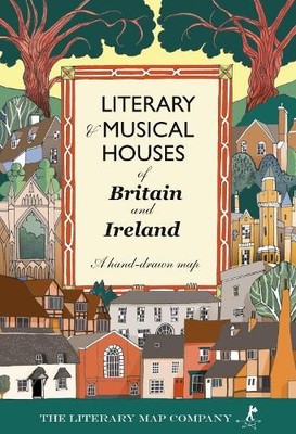 Literary & Musical Houses of Britain and Ireland: A hand-drawn map [Paperback]