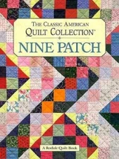 Nine Patch: The Classic American Quilt Collection (A Rodale quilt book) - GOOD