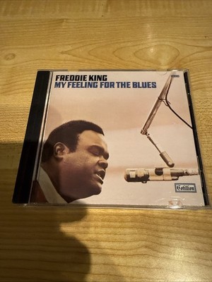 My Feeling for the Blues by Freddie King (CD, 1992)