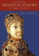 MEDIEVAL EUROPE: A SHORT HISTORY By Judith M. Bennett **BRAND NEW**