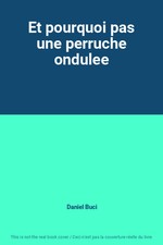 Und warum nicht ein gewellter Sittich, Daniel Buci