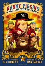 Nanny Piggins and the Wicked Plan - hardcover Spratt, R. A.|Santat, Dan