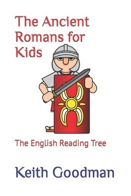 Keith Goodman The Ancient Romans for Kids (Taschenbuch) English Reading Tree