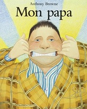 MON PAPA (FRENCH EDITION) By Anthony Browne