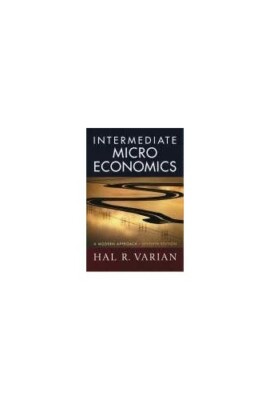 Intermediate Microeconomics: A Modern Approach by Varian, Hal R 0393928624