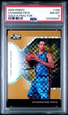 2004 Topps Finest Channing Frye Gold X-Fractor PSA 8 /7 New York Knicks RC
