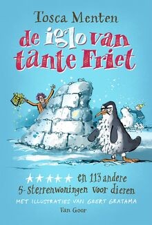 De iglo van tante Friet *****: en 113 andere 5-ster... | Buch | Zustand sehr gut
